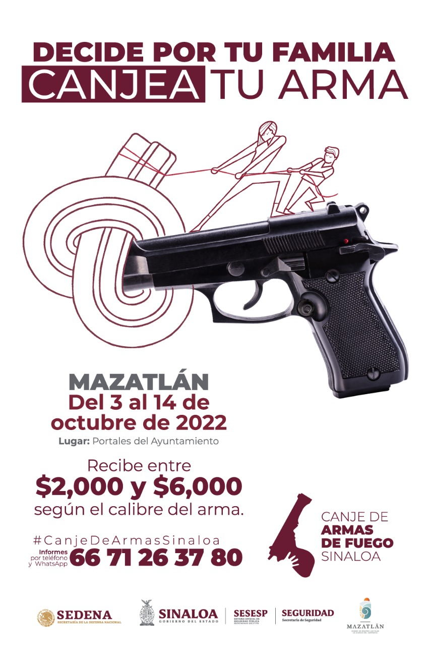 ¡Deshazte del peligro! Campaña de Canje de Armas iniciará en Mazatlán el próximo lunes